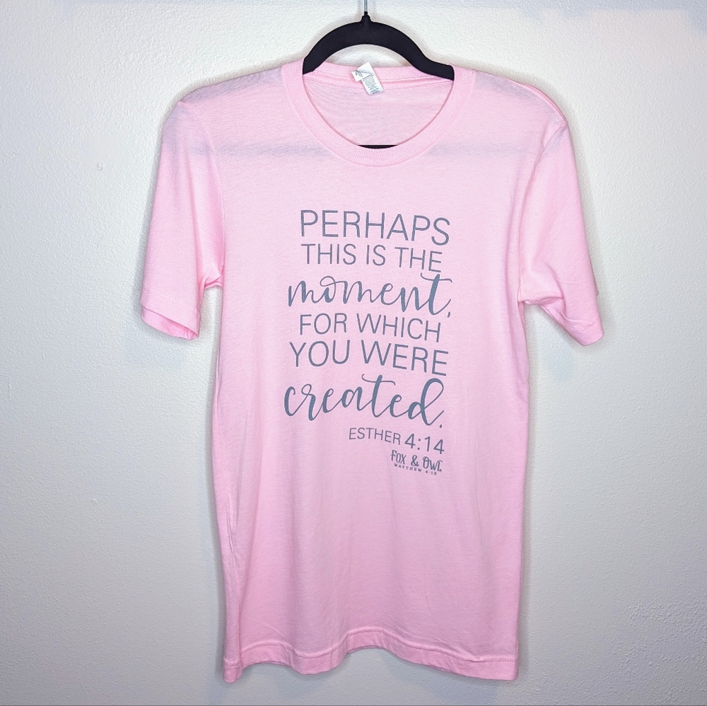XS Pink Moment for Which You Were Created Graphic Tee